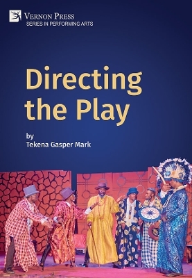 Directing the Play - Tekena Mark