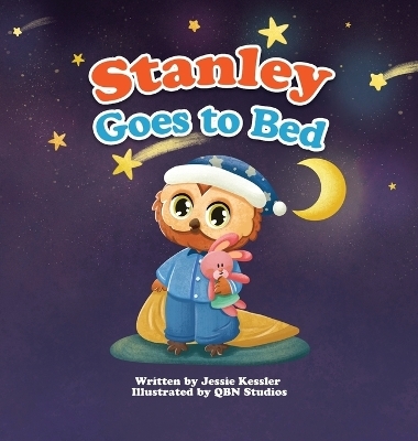 Stanley Goes to Bed - Jessie Kessler