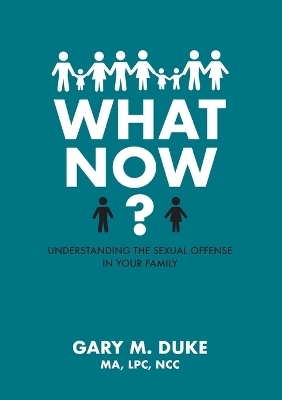 What Now? - Gary M. Duke