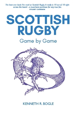 Scottish Rugby - Kenneth R. Bogle