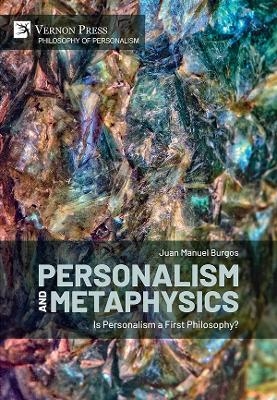 Personalism and Metaphysics - Juan Manuel Burgos