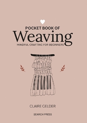 Pocket Book of Weaving - Claire Gelder