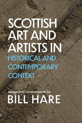 Scottish Art & Artists in Historical and Contemporary Context - Bill Hare