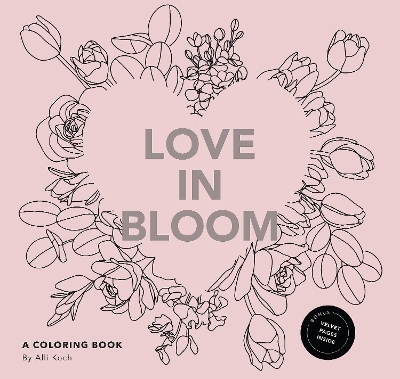 Love in Bloom - Alli Koch