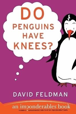 Do Penguins Have Knees? - David Feldman