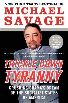 Trickle Down Tyranny -  Michael Savage