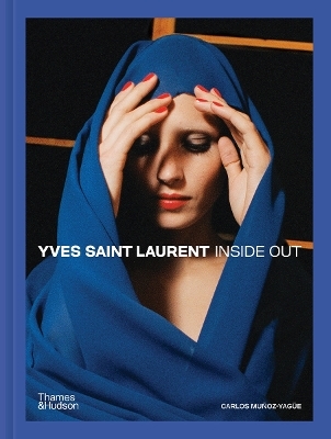 Yves Saint Laurent Inside Out - Carlos Muñoz-Yagüe