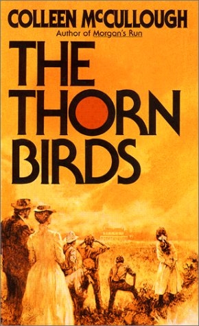 Thorn Birds -  Colleen McCullough