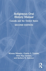 Indigenous Oral History Manual - Wheeler, Winona; Trimble, Charles E.; Quinlan, Mary Kay; Sommer, Barbara W.