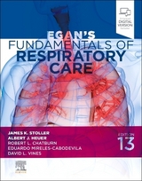 Egan's Fundamentals of Respiratory Care - Stoller, James K.; Heuer, Albert J.; Vines, David L.; Chatburn, Robert L.; Mireles-Cabodevila, Eduardo