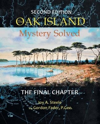 Oak Island Mystery - Joy A Steele, Gordon Fader