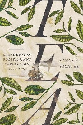 Tea - James R. Fichter