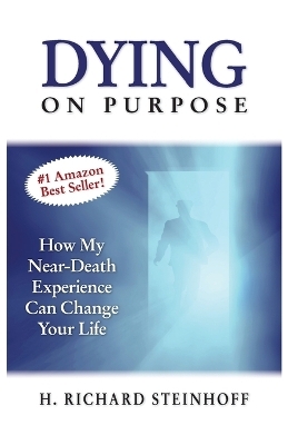 Dying On Purpose - H Richard Steinhoff