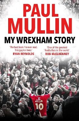 My Wrexham Story - Paul Mullin