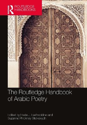 The Routledge Handbook of Arabic Poetry - 