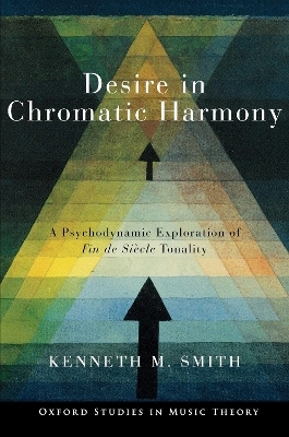 Desire in Chromatic Harmony - Kenneth M. Smith