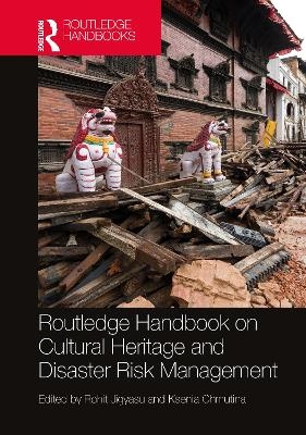 Routledge Handbook on Cultural Heritage and Disaster Risk Management - 