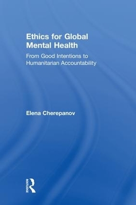 Ethics for Global Mental Health - Elena Cherepanov