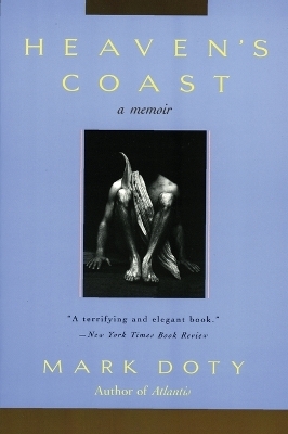 Heaven's Coast - Mark Doty