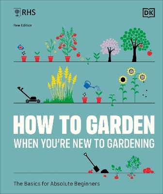 RHS How to Garden When You're New to Gardening -  Dk