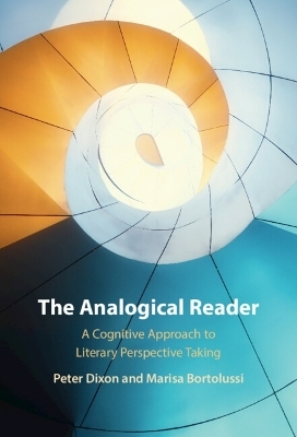 The Analogical Reader - Peter Dixon, Marisa Bortolussi