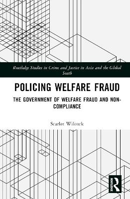 Policing Welfare Fraud - Scarlet Wilcock