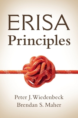 ERISA Principles - Peter J. Wiedenbeck, Brendan S. Maher