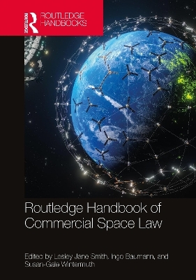 Routledge Handbook of Commercial Space Law - 