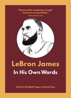 LeBron James: In His Own Words - 