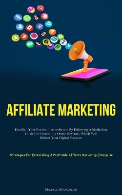 Affiliate Marketing - Maurice Broadbent