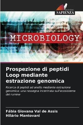 Prospezione di peptidi Loop mediante estrazione genomica - Fábia Giovana Val de Assis, Hilário Mantovani