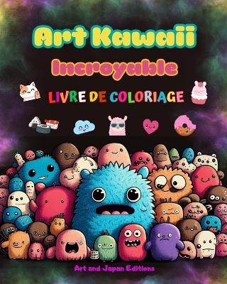 Art kawaii incroyable - Livre de coloriage - Dessins kawaii adorables et amusants pour tous les âges -  Art, Japan Editions