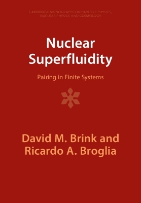 Nuclear Superfluidity - David M. Brink, Ricardo A. Broglia