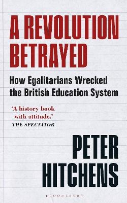 A Revolution Betrayed - Peter Hitchens