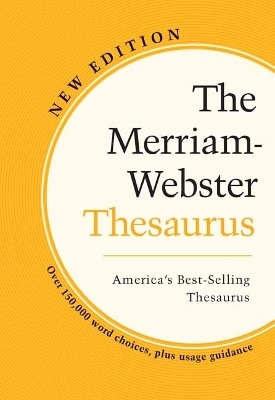 The Merriam-Webster Thesaurus - Merriam-Webster Editors,  Editors