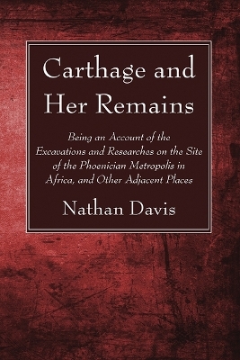 Carthage and Her Remains - Nathan Davis