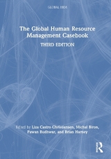 The Global Human Resource Management Casebook - Castro Christiansen, Liza; Biron, Michal; Budhwar, Pawan; Harney, Brian