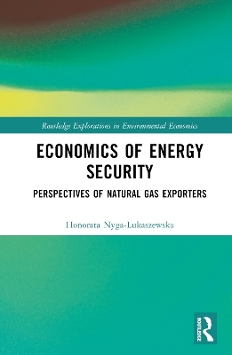 Economics of Energy Security - Honorata Nyga-Łukaszewska