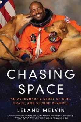 Chasing Space -  Leland Melvin