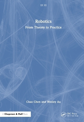 Robotics - Chao Chen, Wesley Au, Shao Liu