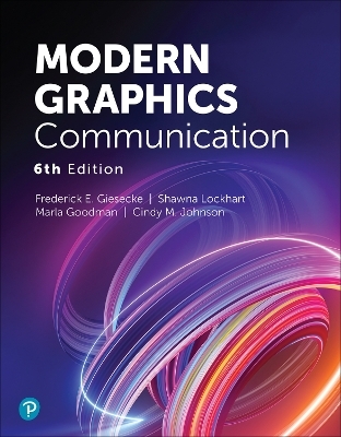 Modern Graphics Communication - Frederick Giesecke, Shawna Lockhart, Marla Goodman, Cindy Johnson