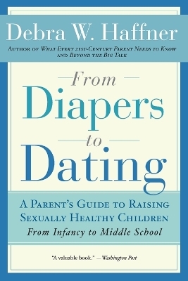 From Diapers to Dating - Debra W Haffner