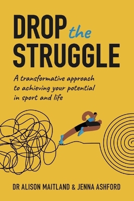 Drop The Struggle - Alison Maitland, Jenna Ashford