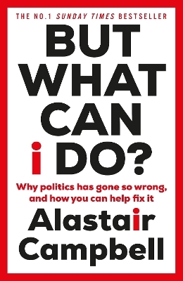 But What Can I Do? - Alastair Campbell