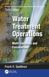 Mathematics Manual for Water and Wastewater Treatment Plant Operators: Water Treatment Operations - Spellman, Frank R.