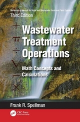 Mathematics Manual for Water and Wastewater Treatment Plant Operators: Wastewater Treatment Operations - Spellman, Frank R.