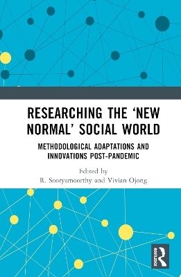 Researching the ‘New Normal’ Social World - 