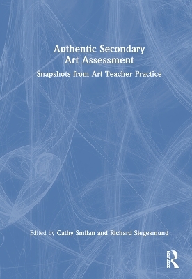 Authentic Secondary Art Assessment - 