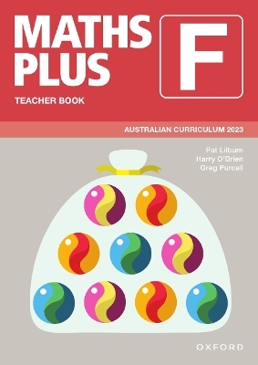 Maths Plus Australian Curriculum Teacher Book Year F -  Pat Lilburn,  Harry O’Brien,  Greg Purcell