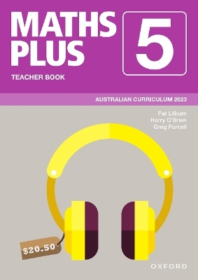 Maths Plus Australian Curriculum Teacher Book Year 5 -  Pat Lilburnn,  Harry O’Brien,  Greg Purcell